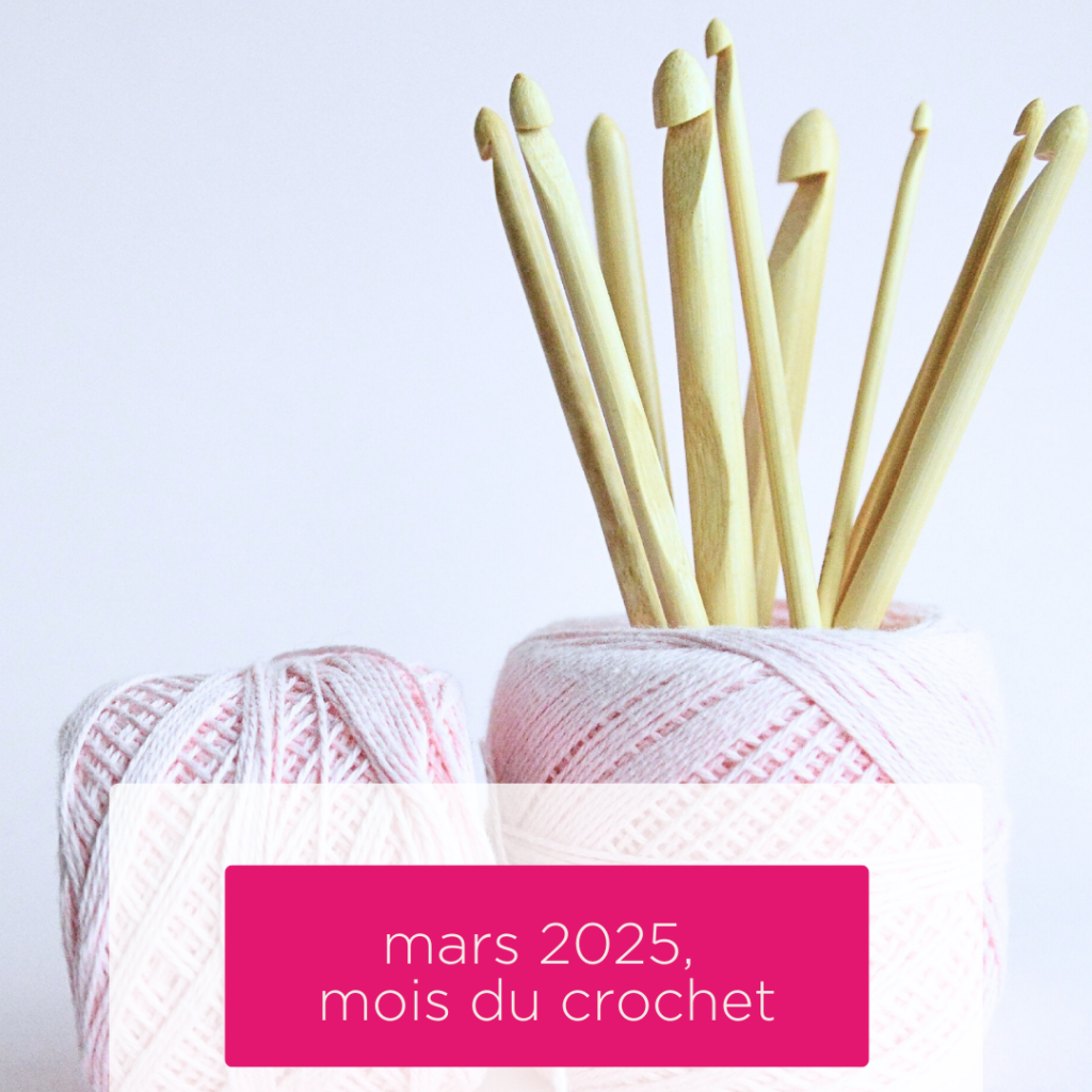 montage : mars, mois du crochet